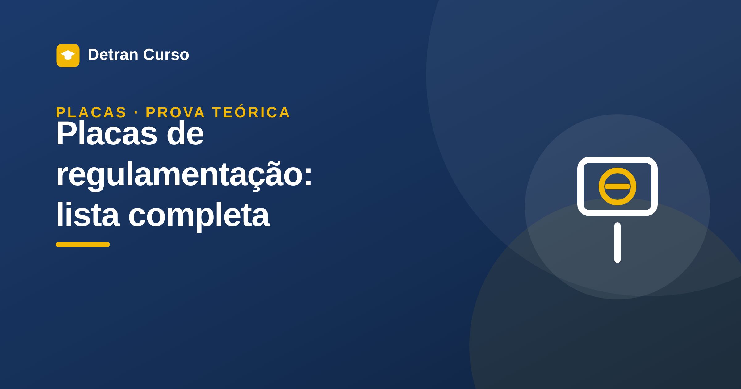 Placas de regulamentação: lista completa com significados (R-1 a R-40)