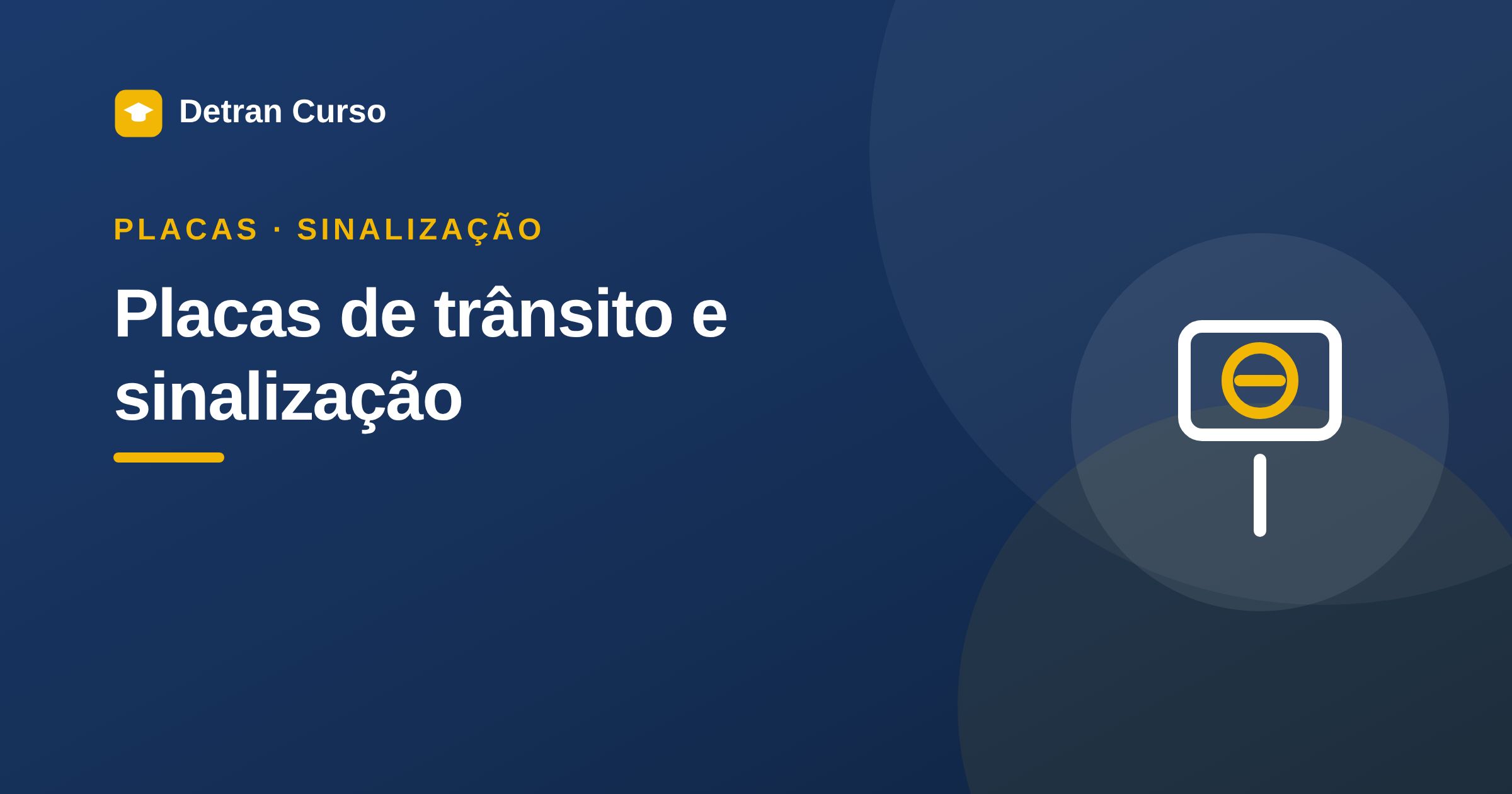 Placas de trânsito e sinalização: guia para a prova teórica